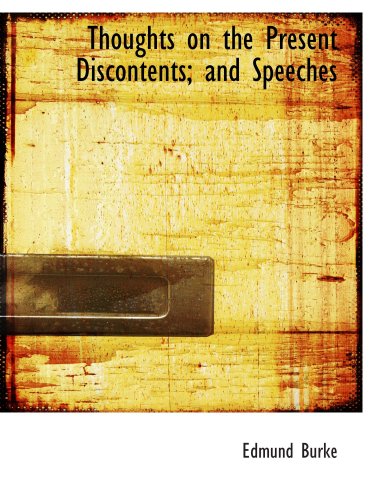 Stock image for Thoughts on the Present Discontents; and Speeches for sale by Revaluation Books