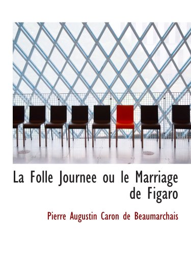 9780554198576: La Folle Journee ou le Marriage de Figaro