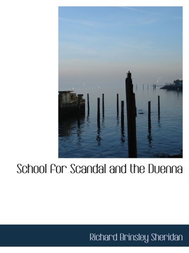 School for Scandal and the Duenna (9780554198859) by Sheridan, Richard Brinsley