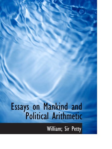 Stock image for Essays on Mankind and Political Arithmetic for sale by Revaluation Books