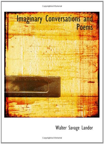 Stock image for Imaginary Conversations and Poems: A Selection for sale by Revaluation Books