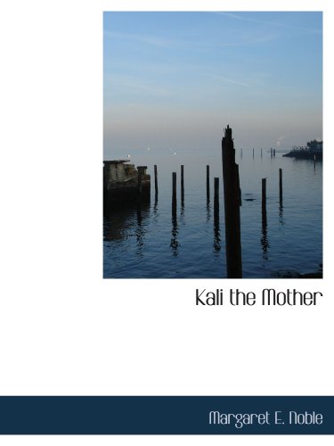 Stock image for Kali the Mother for sale by Revaluation Books