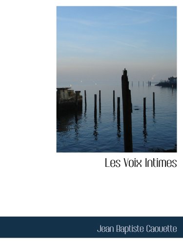 Stock image for Les Voix Intimes: Premieres Poesies for sale by Revaluation Books