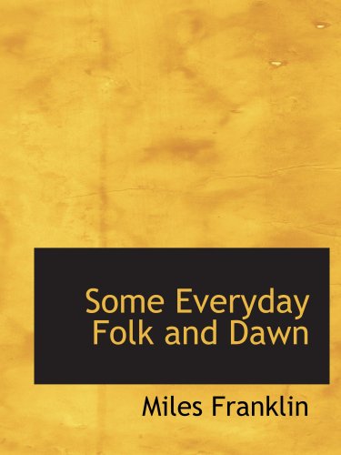 Imagen de archivo de Some Everyday Folk and Dawn a la venta por Revaluation Books