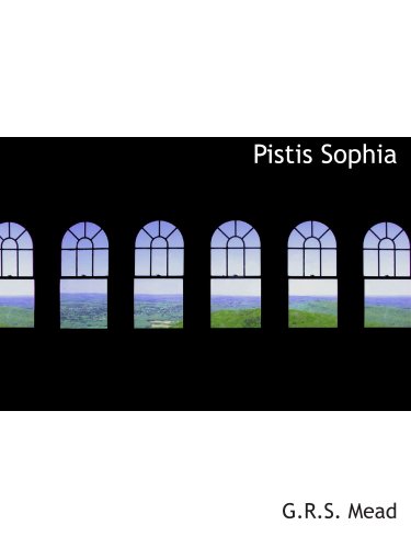 Pistis Sophia (9780554211893) by Mead, G.R.S.