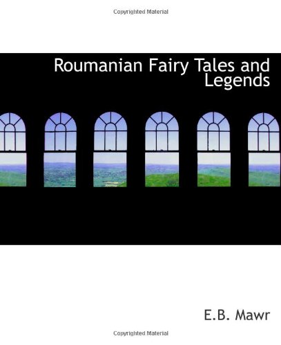 9780554212630: Roumanian Fairy Tales and Legends