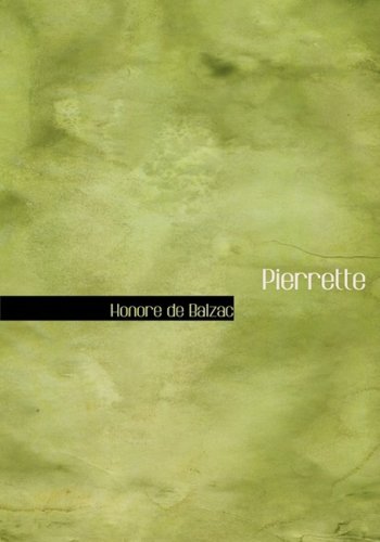 Pierrette (Large Print Edition) - Honore de Balzac