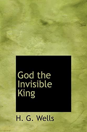 God the Invisible King (9780554216713) by Wells, H. G.