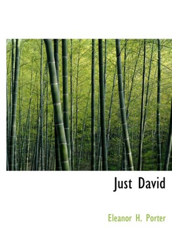 Just David (Large Print Edition) (9780554217840) by Porter, Eleanor H.