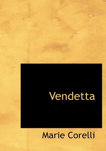 Vendetta (9780554220154) by Corelli, Marie