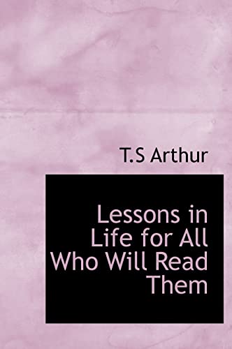 9780554221939: Lessons in Life for All Who Will Read Them (Large Print Edition)