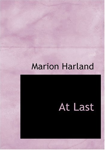 At Last (Large Print Edition) (9780554222622) by Harland, Marion