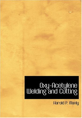 9780554226118: Oxy-Acetylene Welding and Cutting