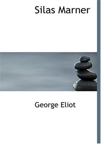 Silas Marner (9780554229287) by Eliot, George