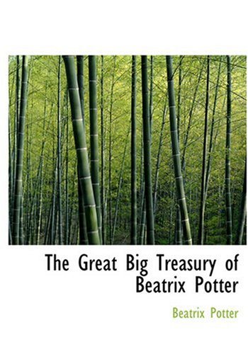 9780554230542: The Great Big Treasury of Beatrix Potter