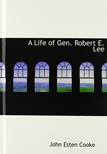 Beispielbild fr A Life of Gen. Robert E. Lee zum Verkauf von Buchpark