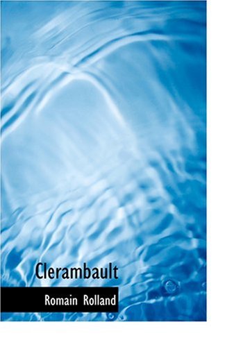 Clerambault (Large Print Edition) (9780554234489) by Rolland, Romain