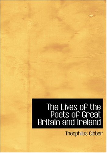 9780554241319: The Lives of the Poets of Great Britain and Ireland (Large Print Edition)