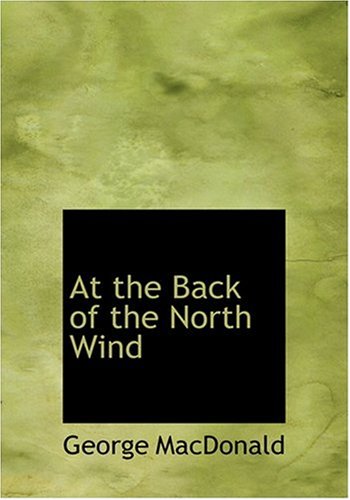 9780554245195: At the Back of the North Wind (Large Print Edition)