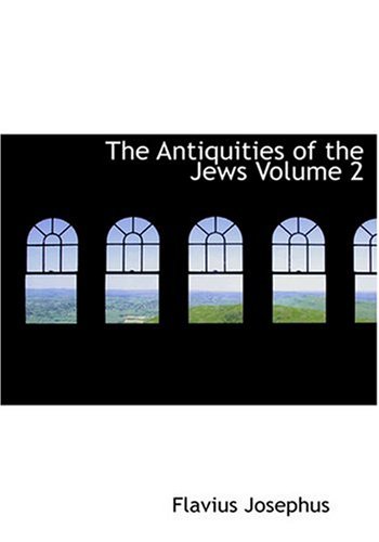 9780554245225: The Antiquities of the Jews Volume 2