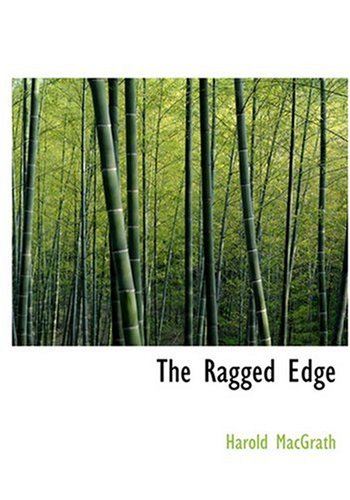 The Ragged Edge (Large Print Edition) (9780554253787) by MacGrath, Harold