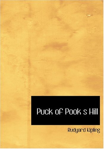 Puck of Pook s Hill (Large Print Edition) (9780554254777) by Kipling, Rudyard