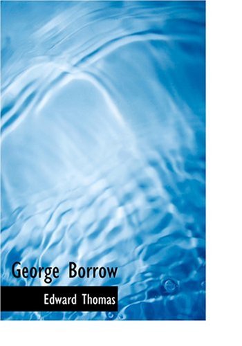 George Borrow (Large Print Edition) (9780554256351) by Thomas, Edward