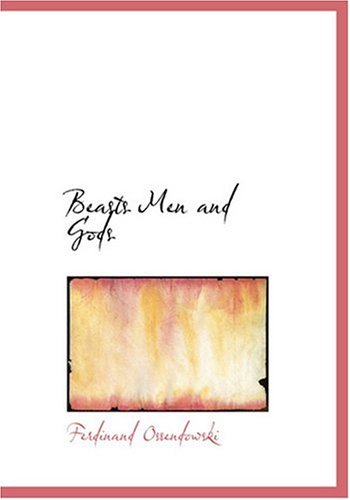 9780554260549: Beasts Men and Gods (Large Print Edition)