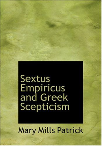 9780554264516: Sextus Empiricus and Greek Scepticism
