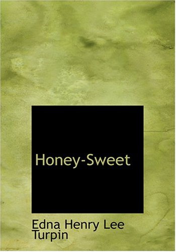 9780554265407: Honey-Sweet (Large Print Edition)
