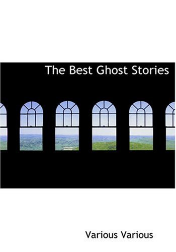 9780554265414: The Best Ghost Stories (Large Print Edition)