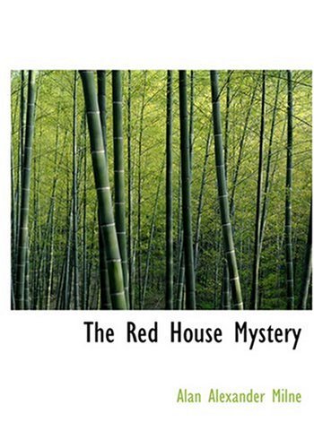 The Red House Mystery (Large Print Edition) (9780554267050) by Milne, Alan Alexander