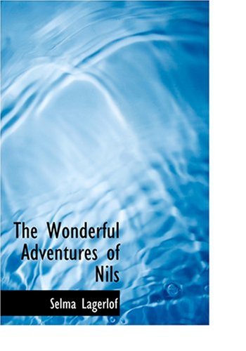 The Wonderful Adventures of Nils (Large Print Edition) (9780554269443) by Lagerlof, Selma