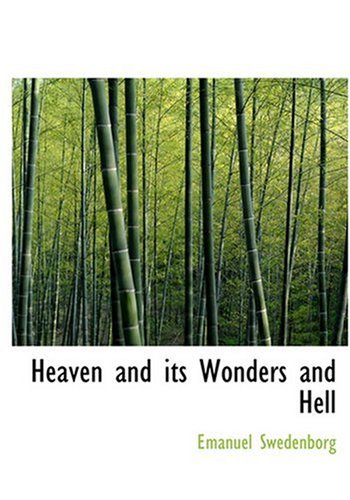 Heaven and Its Wonders and Hell (9780554272733) by Swedenborg, Emanuel
