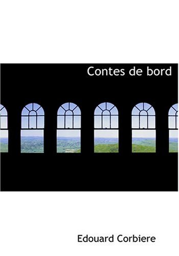 9780554275482: Contes de bord (Large Print Edition)