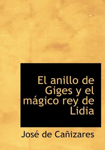 9780554284552: El anillo de Giges y el magico rey de Lidia (Large Print Edition)