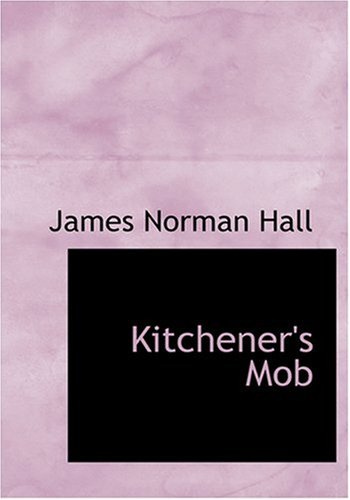 Kitchener's Mob (9780554302188) by Hall, James Norman
