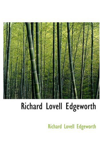 Richard Lovell Edgeworth (Large Print Edition) (9780554302553) by Edgeworth, Richard Lovell