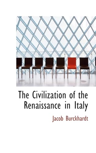 9780554307848: The Civilization of the Renaissance in Italy