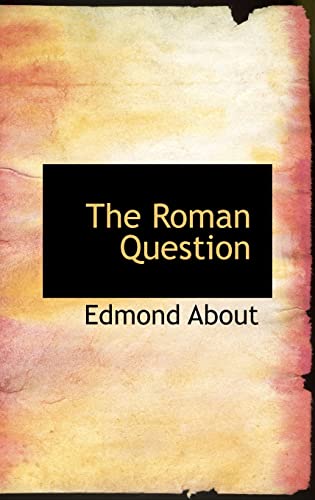 The Roman Question (9780554308067) by About, Edmond