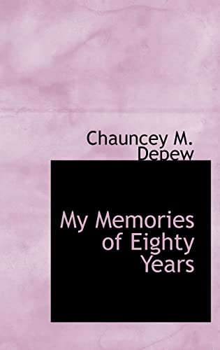 Stock image for My Memories of Eighty Years for sale by Books From California