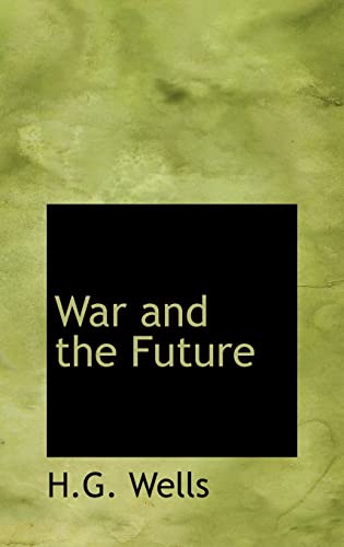 9780554308845: War and the Future