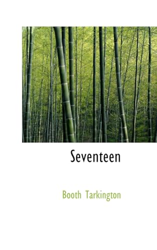 Seventeen (9780554309057) by Tarkington, Deceased Booth