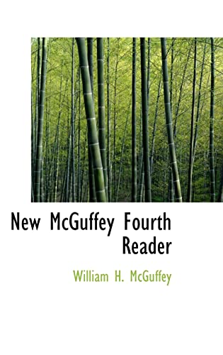 New McGuffey Fourth Reader - McGuffey, William H