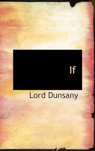 If (9780554309439) by Dunsany, Lord