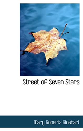 Street of Seven Stars (9780554309552) by Rinehart, Mary Roberts