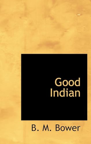 Good Indian (9780554309828) by Bower, B M