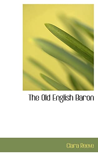 The Old English Baron (9780554312330) by Reeve, Clara