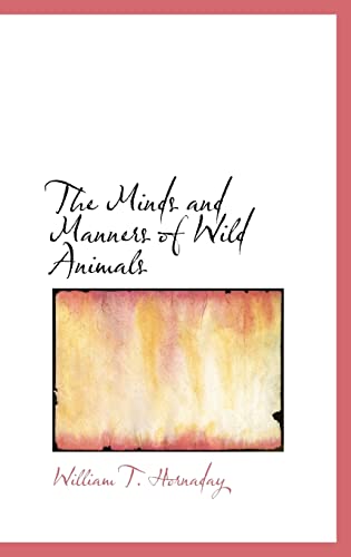 9780554312439: The Minds and Manners of Wild Animals