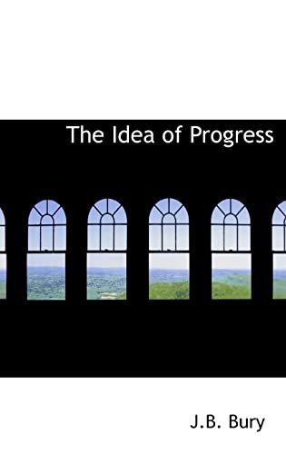 9780554313818: The Idea of Progress